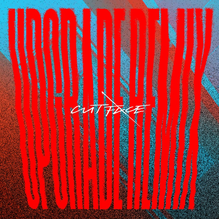 Cut Face — Upgrade (Body Hook Remix) cover art