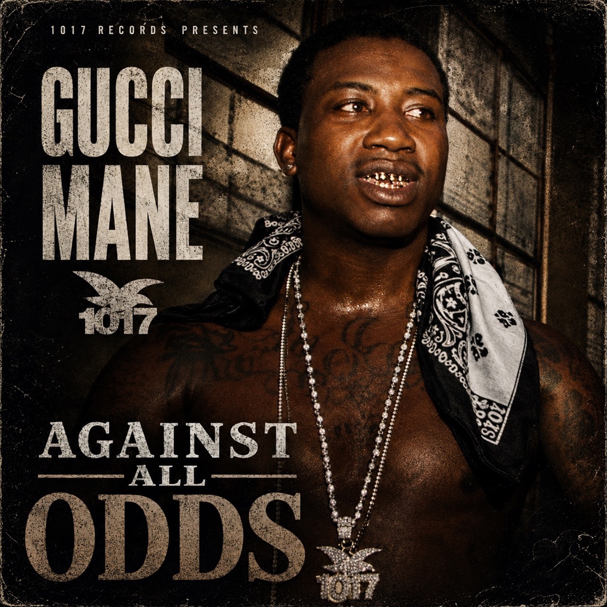 Gucci Mane — Against All Odds cover art