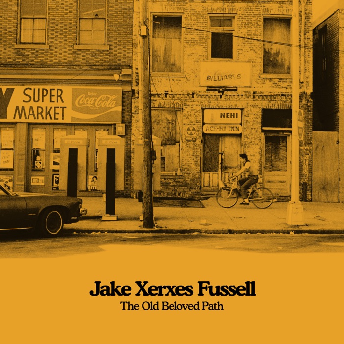 Jake Xerxes Fussell — The Old Beloved Path cover art