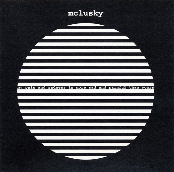 Mclusky — My Pain and Sadness Is More Sad and Painful Than Yours cover art