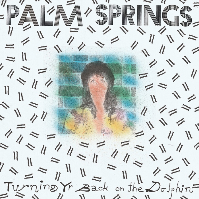 Palm Springs — Turning Yr Back on the Dolphin cover art