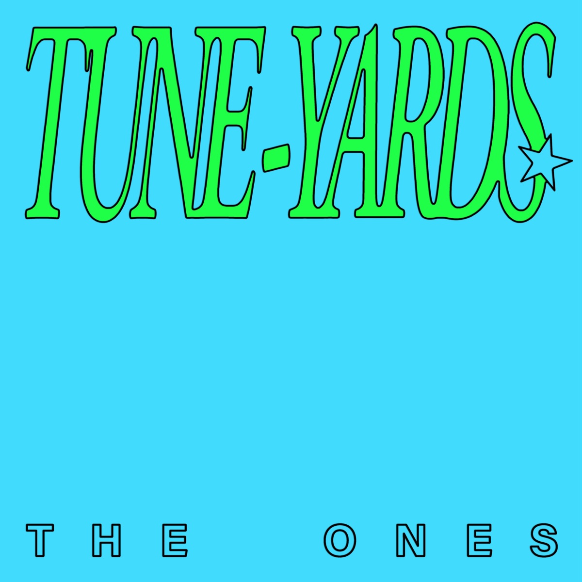 Tune-Yards — The Ones cover art