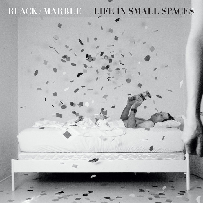 Black Marble — Life in Small Spaces cover art